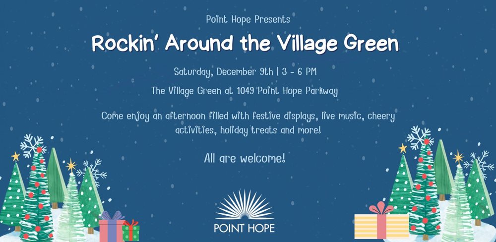 Point Hope Rockin Around the Village Green Event - December 2023